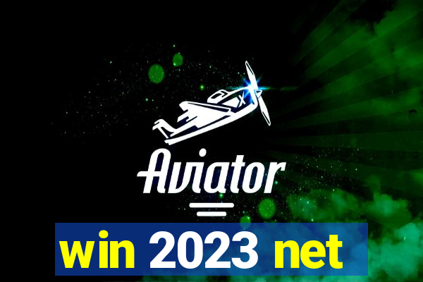 win 2023 net